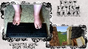 Sexy Feet Playing Minecraft Pt. 4