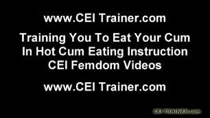 Eat all of your cum for me you nasty boy CEI